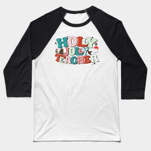 Holly Christmas Jolly Teacher - Pajama Teacher Life Xmas Baseball T-Shirt